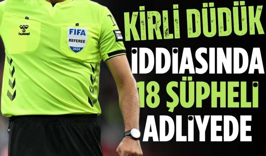 Futbolda bahis soruşturması: 18 şüpheli adliyeye sevk edildi