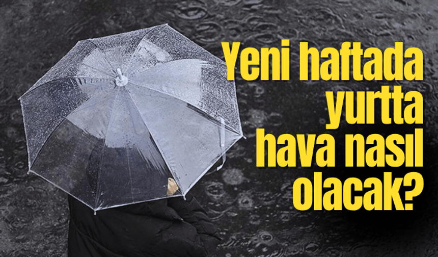 Bu hafta yurt genelinde hava nasıl olacak?