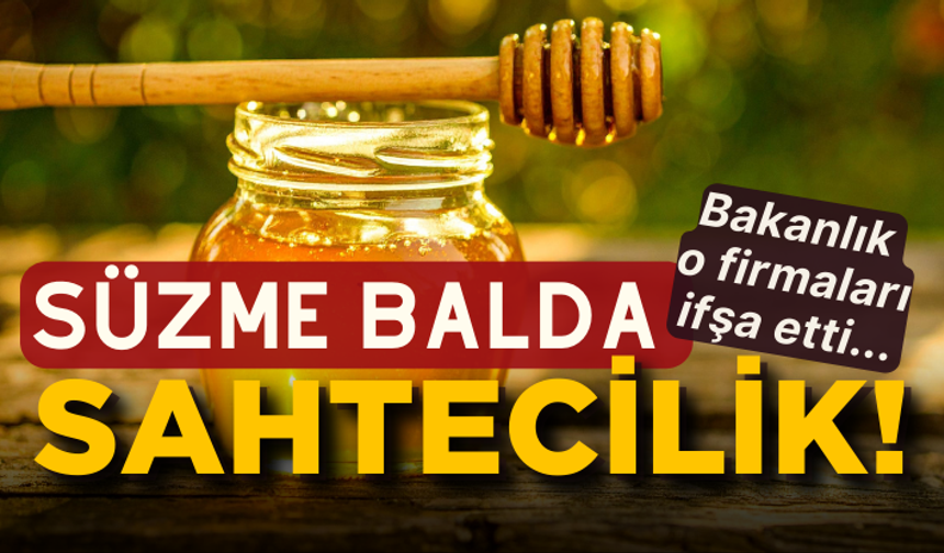 Süzme balda sahtecilik! Bakanlık o firmaları ifşa etti...
