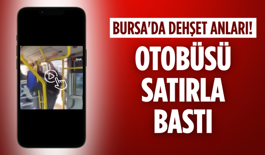 Pantolondan satır çıkardı! Bursa'da otobüste dehşet anları...