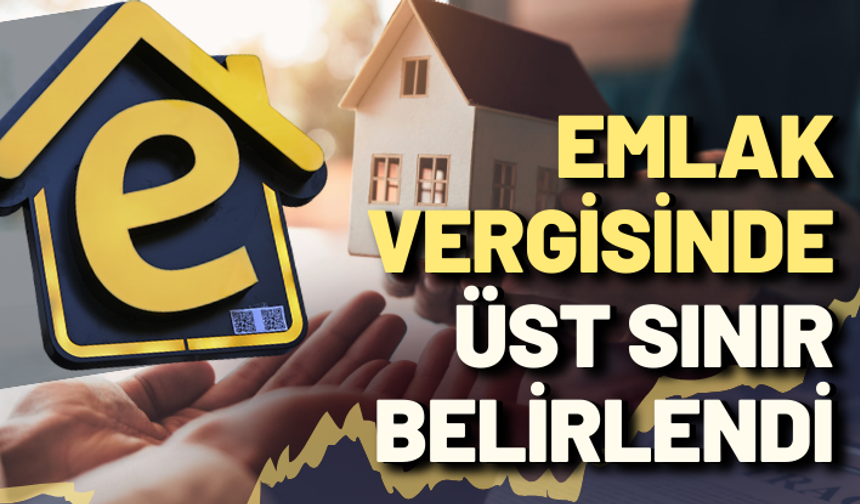 Emlak vergisinde üst sınır belirlendi