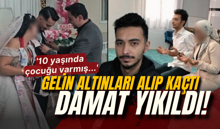 Düğünden 6 gün sonra Gelin altınları alıp kaçtı, damat yıkıldı! '10 yaşında çocuğu varmış...'