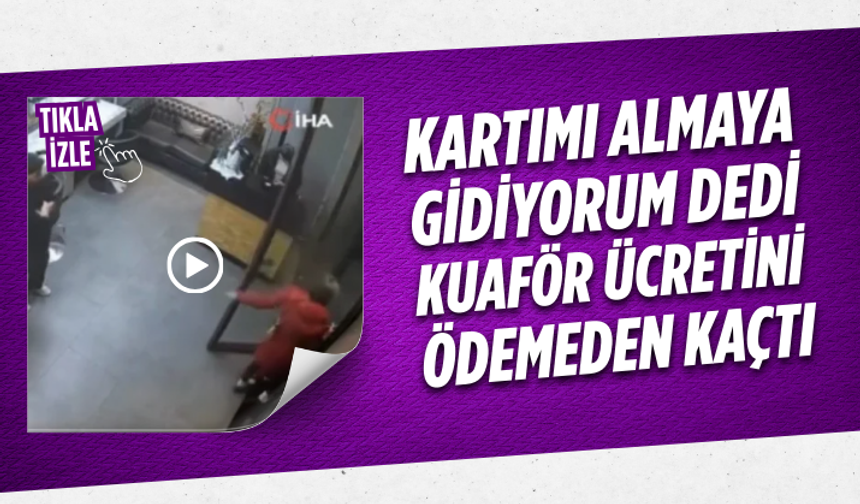 Kuaförde pes dedirten olay! “Kartımı arabada unuttum” dedi, geri dönmedi