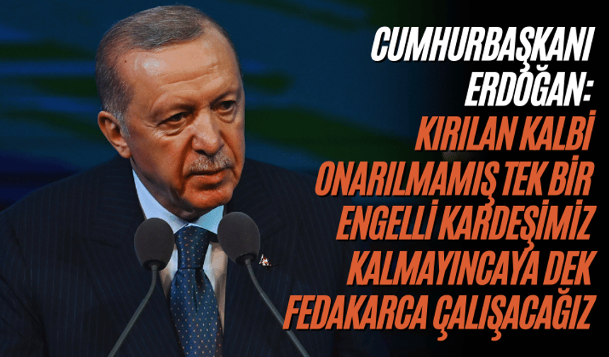 Cumhurbaşkanı Erdoğan, Engelliler Günü Buluşması'nda konuşuyor