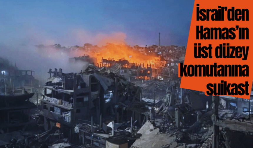 İsrail’den Hamas’ın üst düzey komutanına suikast