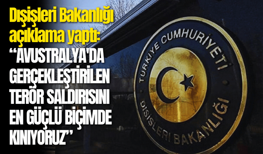 Türkiye'den Avustralya’daki terör saldırısına kınama