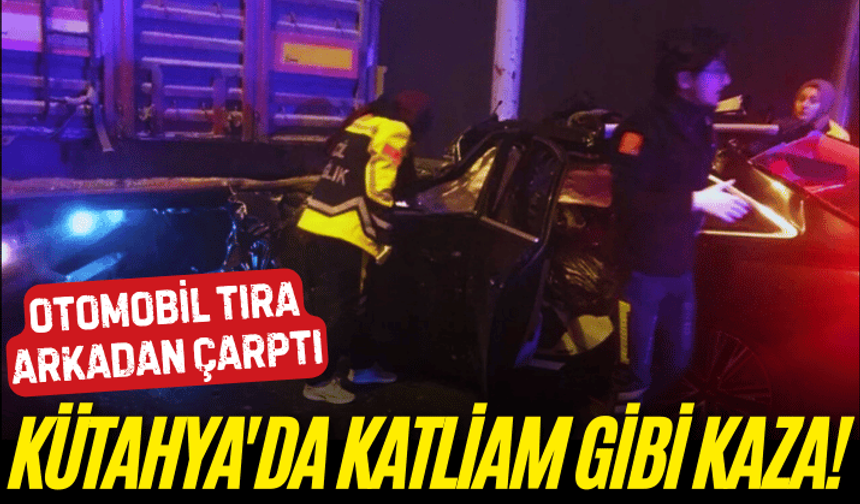 Kütahya'da katliam gibi kaza! Otomobil tıra arkadan çarptı: 4 kişi hayatını kaybetti