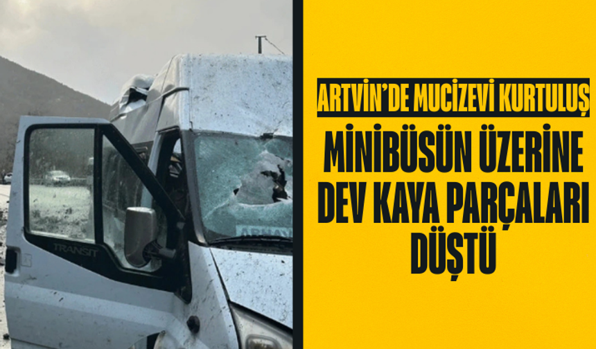 Minibüsün üzerine dev kaya parçaları düştü: 3 kişi şans eseri kurtuldu