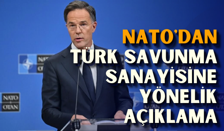 NATO'dan Türk Savunma sanayisine yönelik açıklama