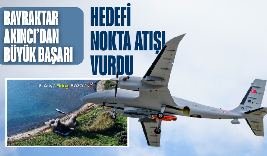 TÜBİTAK SAGE imzası: Bayraktar AKINCI hedefi nokta atışıyla vurdu