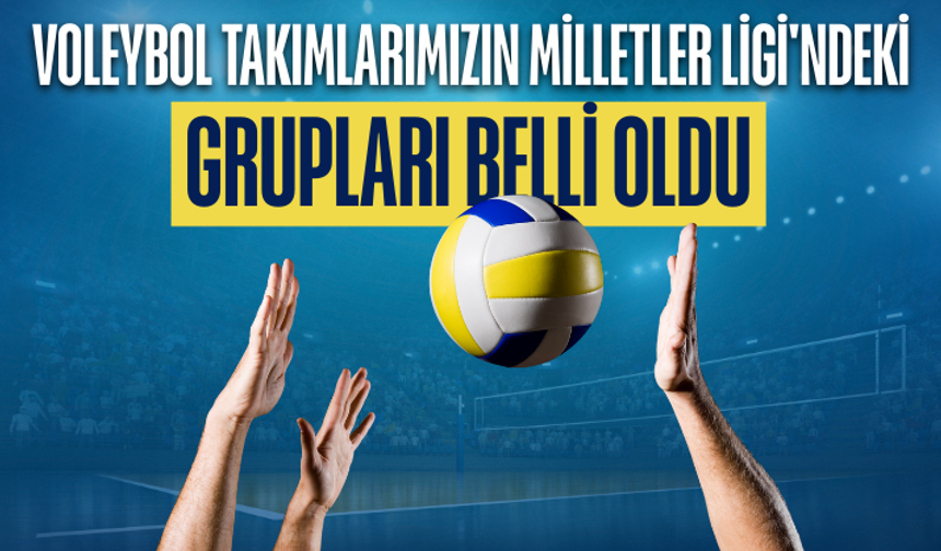 Voleybol takımlarımızın Milletler Ligi'ndeki grupları belli oldu