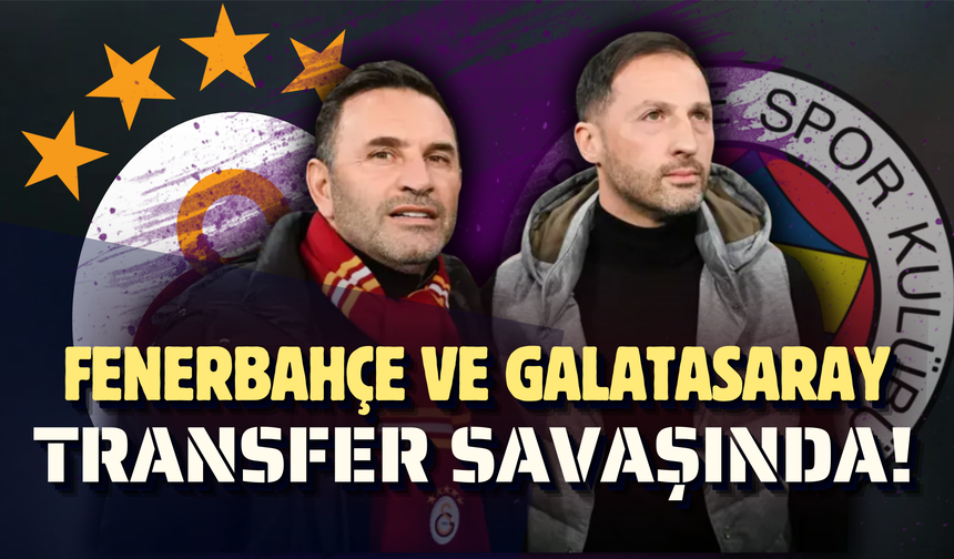 Fenerbahçe ve Galatasaray transfer savaşında! Hedef Premier Lig’den