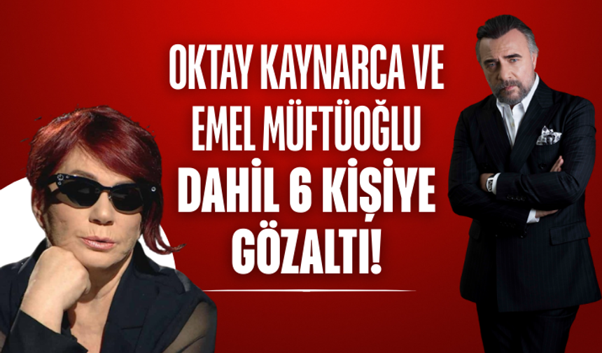 Oktay Kaynarca ve Emel Müftüoğlu dahil 6 kişiye gözaltı! Ünlülere uyuşturucu operasyonunda yeni dalga...