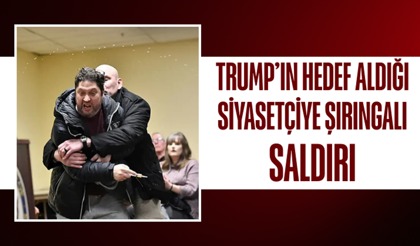 Trump’ın hedef aldığı siyasetçiye şırıngalı saldırı