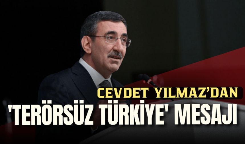 Cevdet Yılmaz'dan 'Terörsüz Türkiye' açıklaması