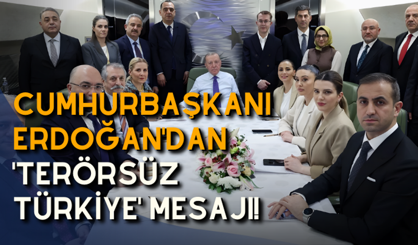 Cumhurbaşkanı Erdoğan'dan 'Terörsüz Türkiye' mesajı! "Terör gündemimizden ebediyen çıkacak"