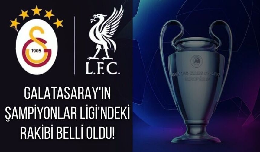 Galatasaray'ın UEFA Şampiyonlar Ligi'ndeki rakibi belli oldu!