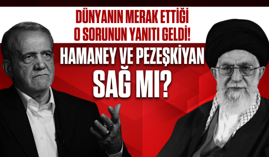 Dünya bu sorunun yanıtını bekliyor! Hamaney ve Pezeşkiyan sağ mı? açıklama geldi