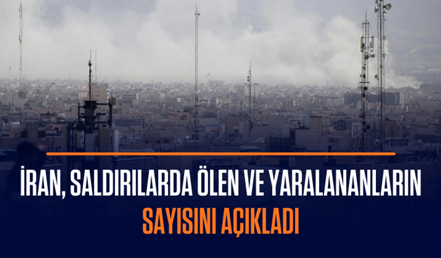 İran saldırılarda ölen ve yaralananların sayını açıkladı