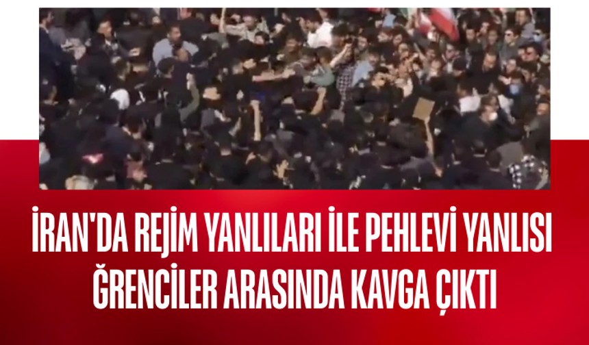 İran'da rejim yanlıları ile Pehlevi yanlısı öğrenciler arasında kavga çıktı