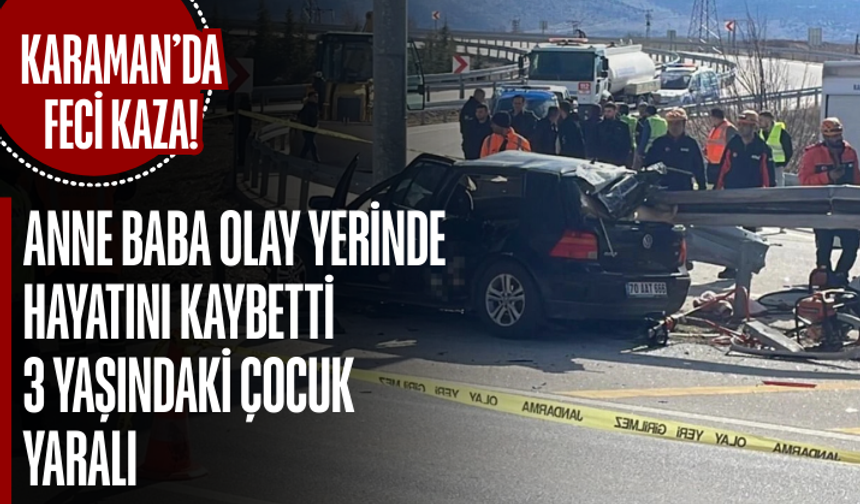 Karaman'da feci kaza: 2 ölü