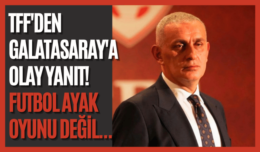 TFF'den Galatasaray'a yanıt!