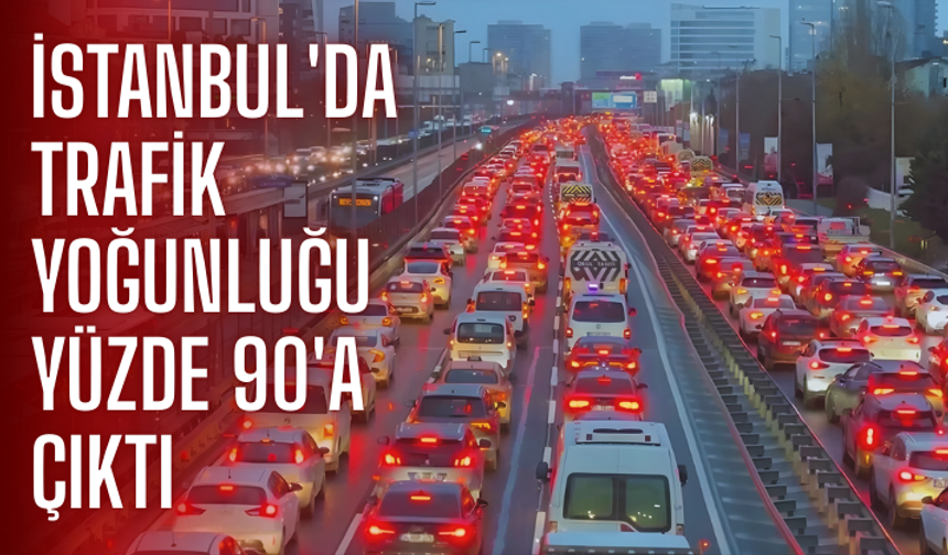 İstanbul'da akşam çilesi: Trafik yoğunluğu yüzde 90'a çıktı