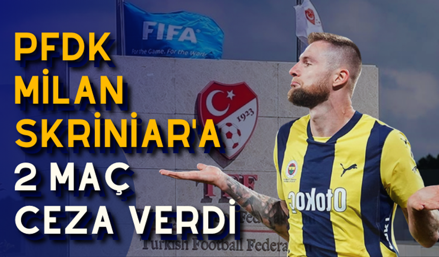 PFDK, Milan Skriniar'a 2 maç ceza verdi