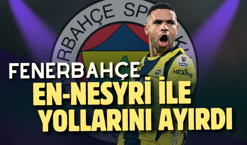 Fenerbahçe En-Nesyri ile yollarını ayırdı