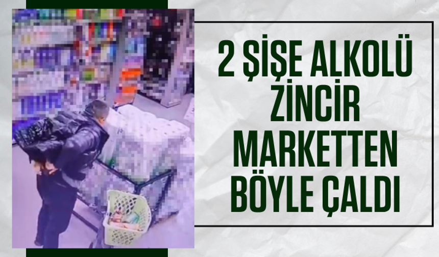 Alarmları söktü, alkol şişelerini pantolonuna sakladı: Hırsızlık anı saniye saniye kamerada!