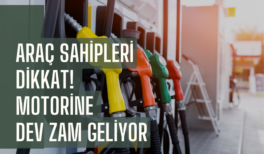 Araç sahipleri dikkat! Motorine dev zam geliyor