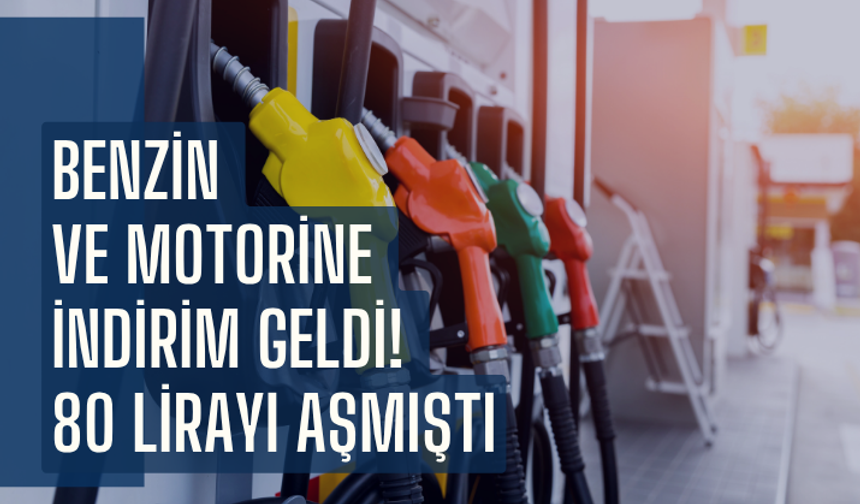 Benzin ve motorine indirim geldi! 80 lirayı aşmıştı