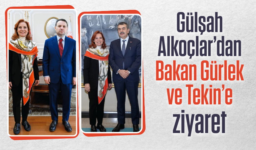 Gülşah Alkoçlar’dan Bakan Tekin ve Gürlek’e ziyaret