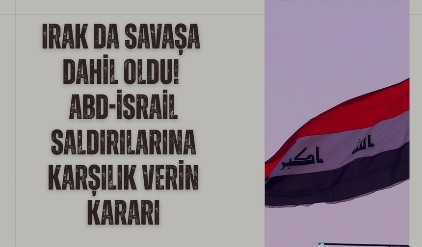 Irak’ta savaşa dahil oldu! ABD-İsrail saldırılarına karşılık verin kararı