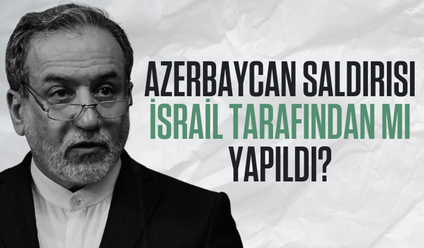 İran, Nahçıvan'daki İHA saldırısında İsrail'i suçladı