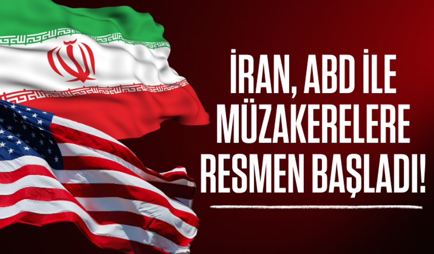 İran, ABD ile müzakerelere resmen başladı!