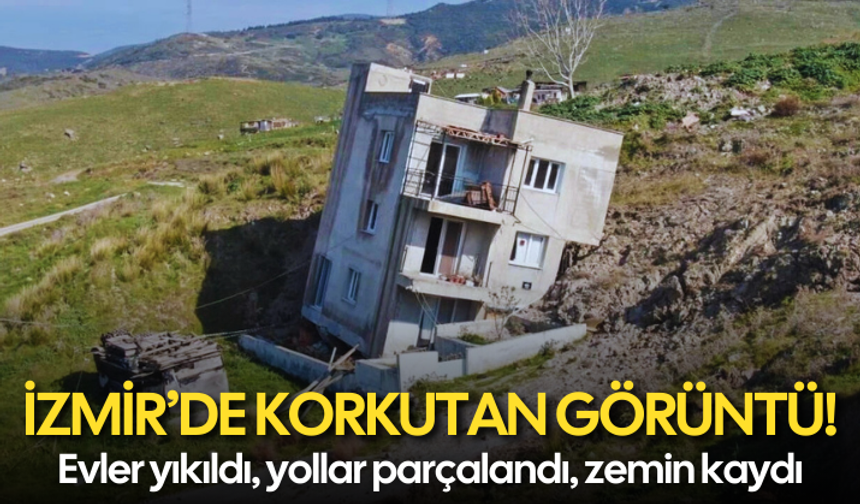 İzmir’de korkutan görüntü! Evler yıkıldı, yollar parçalandı, zemin kaydı