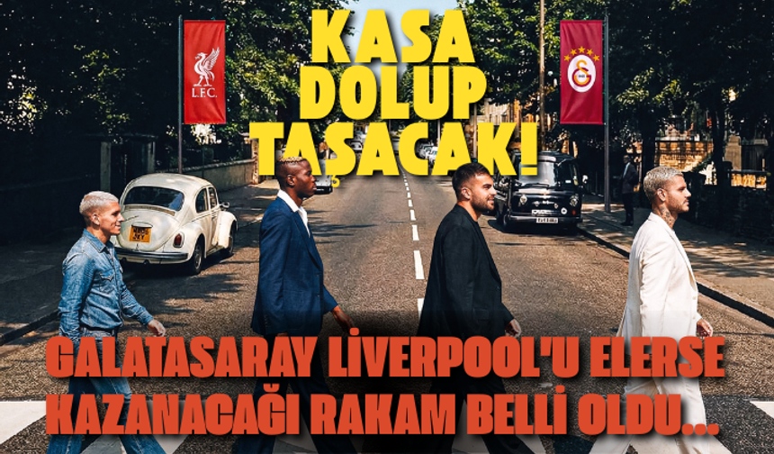 Kasa dolup taşacak! Galatasaray Liverpool'u elerse kazanacağı rakam belli oldu...