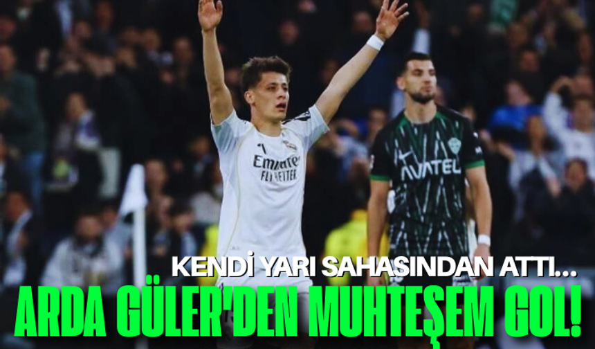 Arda Güler'den muhteşem gol! Kendi yarı sahasından attı…