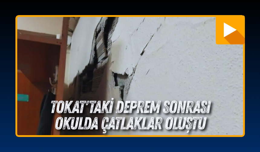 Tokat'taki 5.5 büyüklüğündeki deprem sonrası okulda çatlaklar oluştu