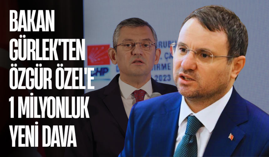 Bakan Gürlek'ten Özgür Özel'e 1 milyonluk yeni dava