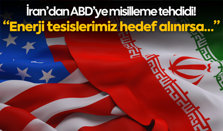 İran’dan ABD’ye misilleme tehdidi: “Enerji tesislerimiz hedef alınırsa…”