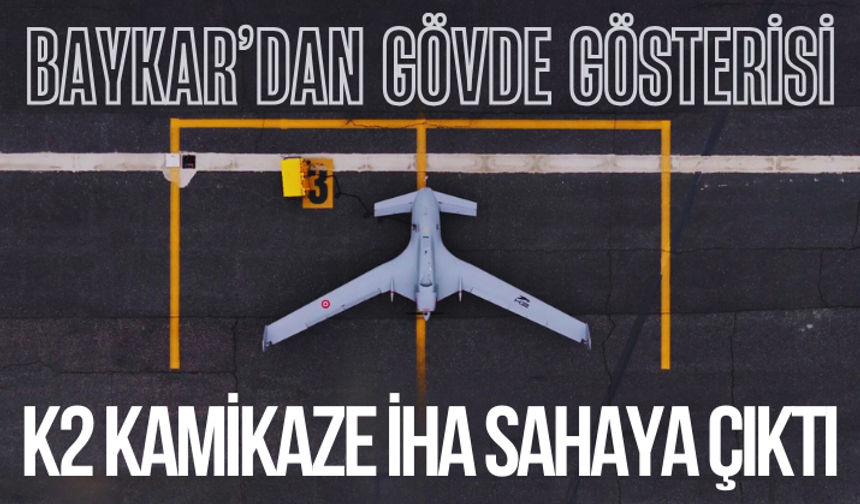 Baykar duyurdu: K2 Kamikaze İHA sahaya çıktı