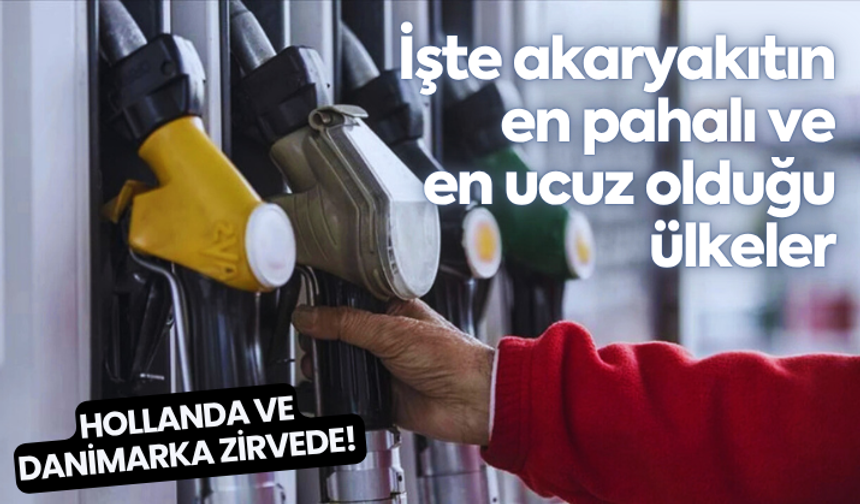 Hollanda ve Danimarka zirvede! İşte Avrupa'da akaryakıtın en pahalı ve en ucuz olduğu ülkeler