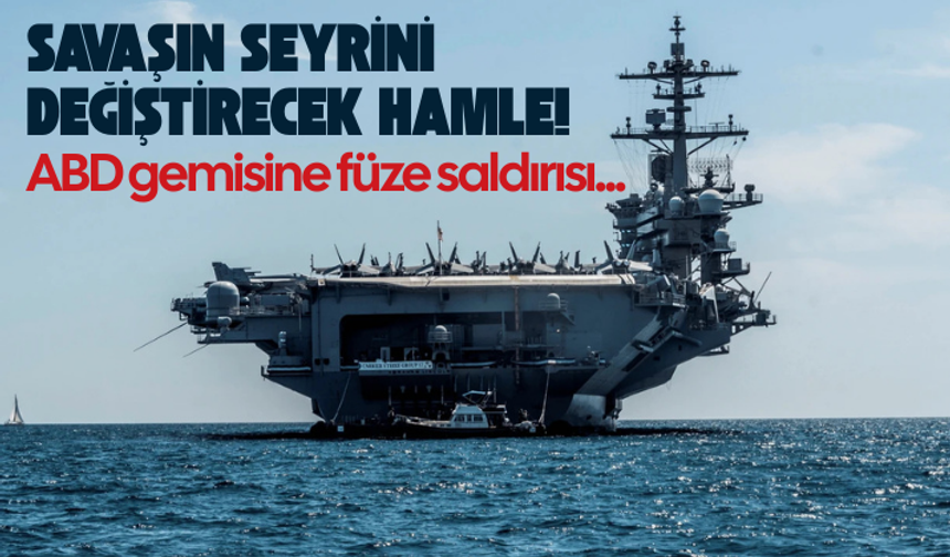 Savaşın seyrini değiştirecek hamle! ABD'nin Lincoln uçak gemisine füze saldırısı