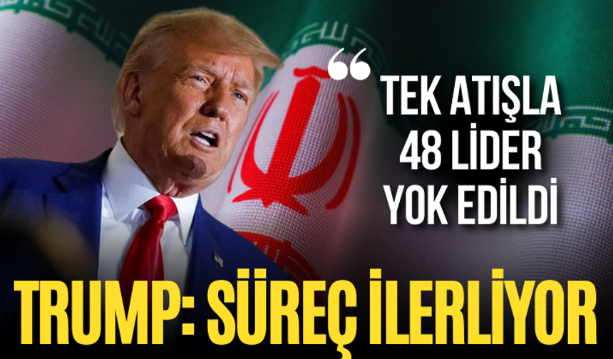 Trump: 48 İranlı lider öldürüldü