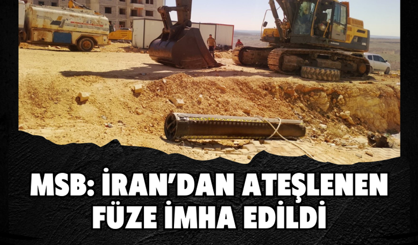 MSB: İran’dan ateşlenen füze imha edildi