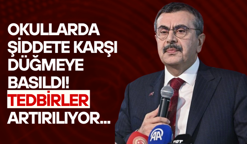 Okullarda şiddete karşı düğmeye basıldı! Tedbirler artırılıyor...