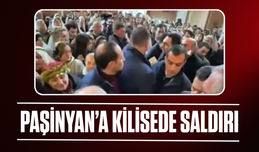 Ermenistan Başbakanı Paşinyan’a kilisede saldırı