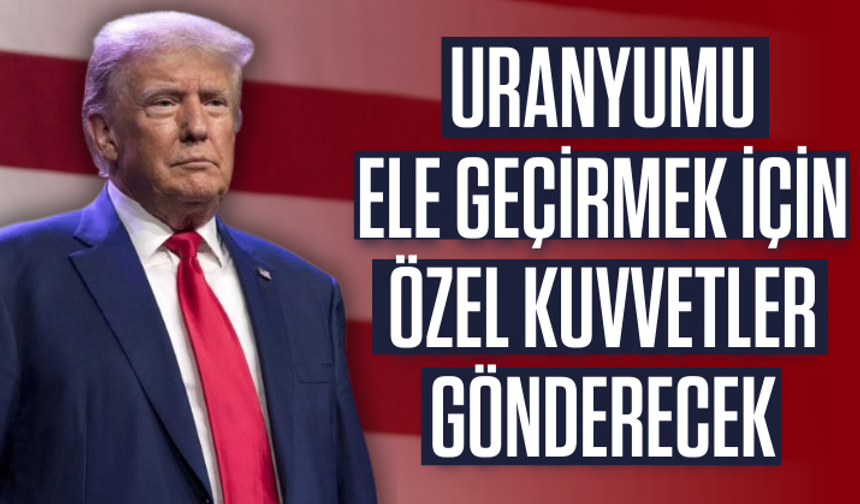 Trump'tan İran'a özel kuvvetler gönderme sinyali